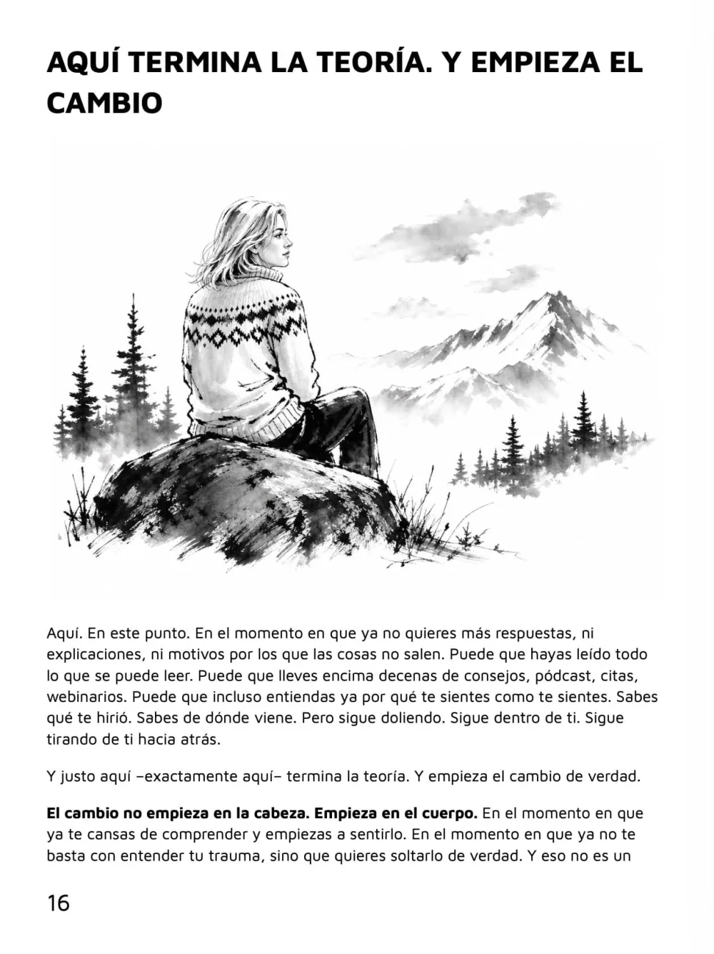 Larga o que te destrói — «Aqui acaba a teoria. E começa a mudança», página 16