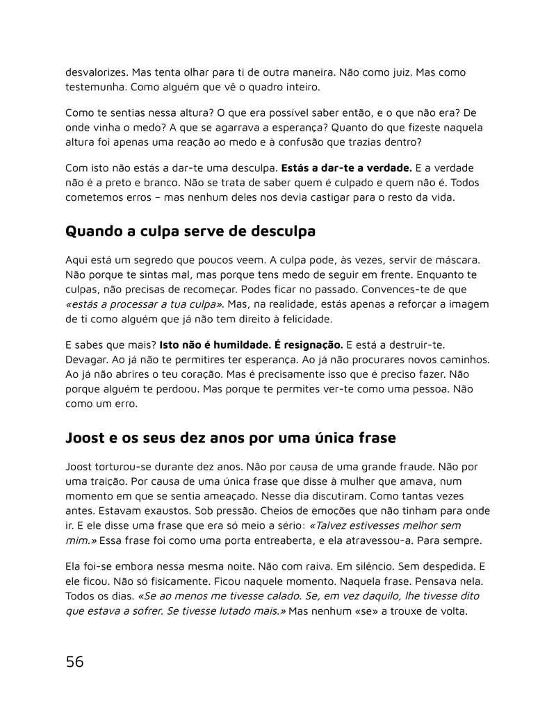 Larga o que te destrói — Quando a culpa serve de desculpa